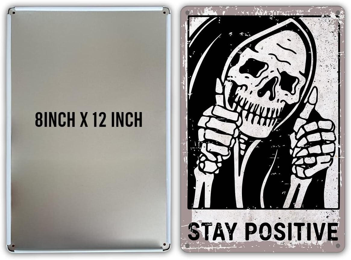 Inspirational Skull Quote Metal Tin Sign Wall Decor Retro Stay Positive Signs with for Home Living Room Bedroom Decor Gifts