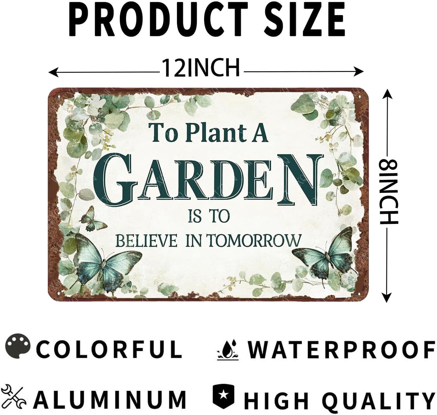 Garden Sign To Plant A Garden Is To Believe In Tomorrow Metal Tin Sign Wall Decor for Farm Home Yard Outdoor Outside 12×8 Inch