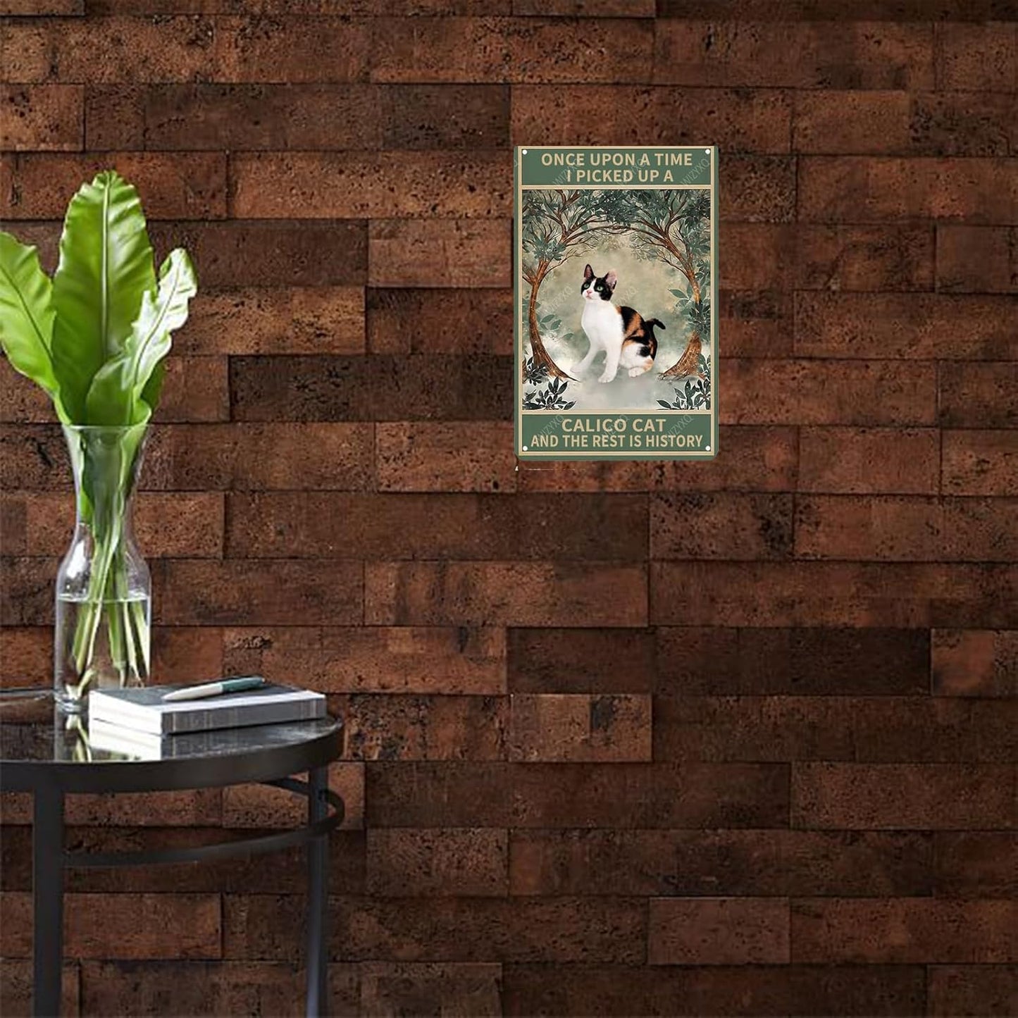 Metal Signs Once Upon A Time I Picked Up A Calico Cat And The Rest Is History Vintage Tin Sign for Home Office Kitchen Bar Cafe Garden Wall Decor 12x8 Inch