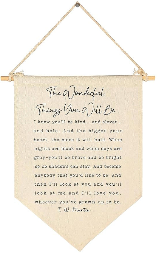 The Wonderful Things You Will Be-Flag Sign Gifts for Baby Newborn Boys Girls Kids-Banner Wall Decor Gifts for Nursery Bedroom Playroom Front Door-Baby Gift Shower-New Home Christmas Gift