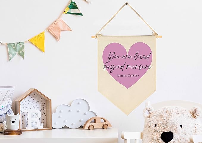 You Are Loved Beyond Measure-Bible Verse Scripture Decor-Flag Decor Gifts for Baby Boys Girls Newborn Kids-Banner Wall Sign Gifts for Nursery Baby Room Playroom Bedroom Front Door