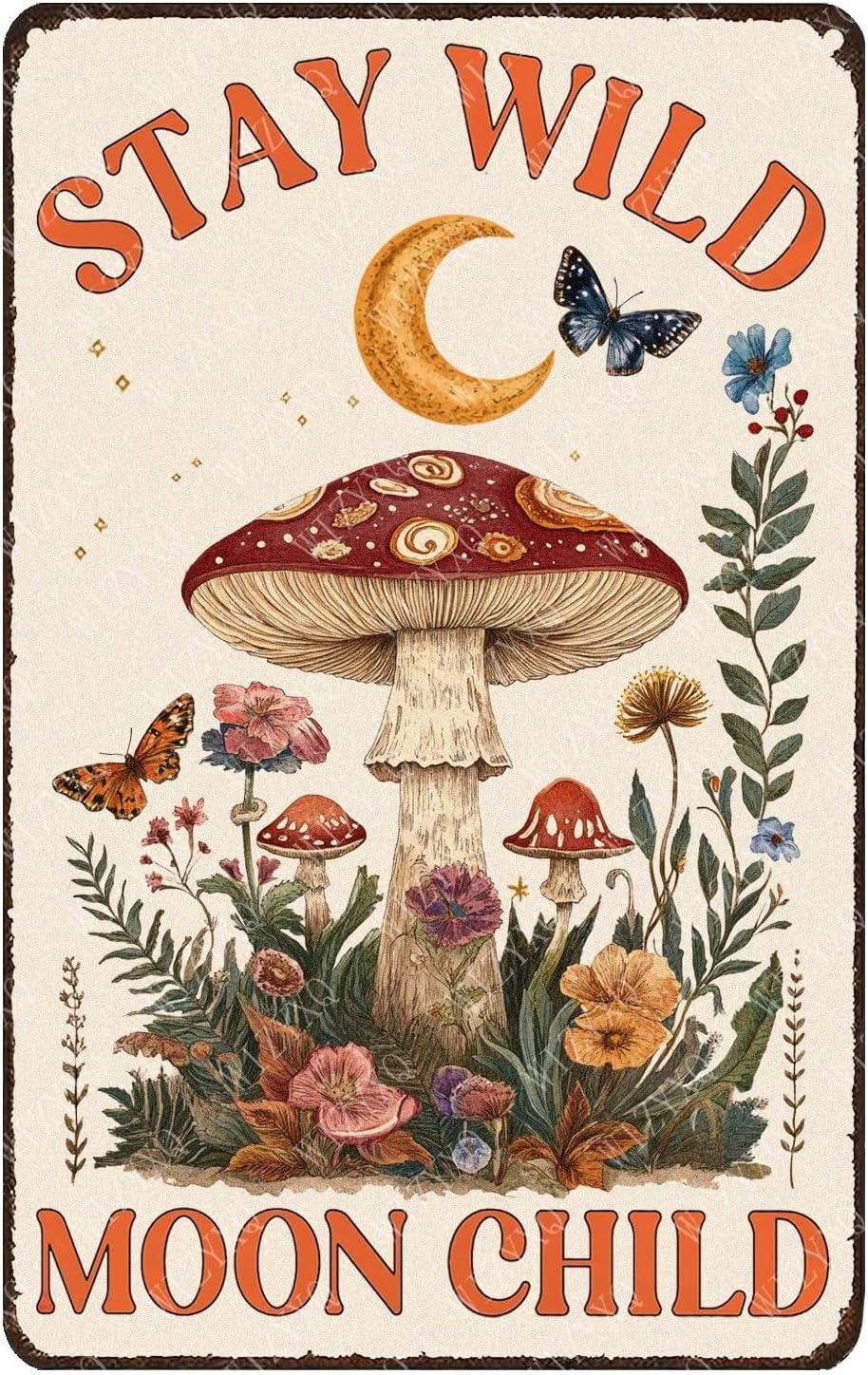 Metal Sign Mushroom Stay Wild Moon Child Funny Tin Sign for Home Cafe Bar Garden Yard Outside Wall Decor 12×8 Inch